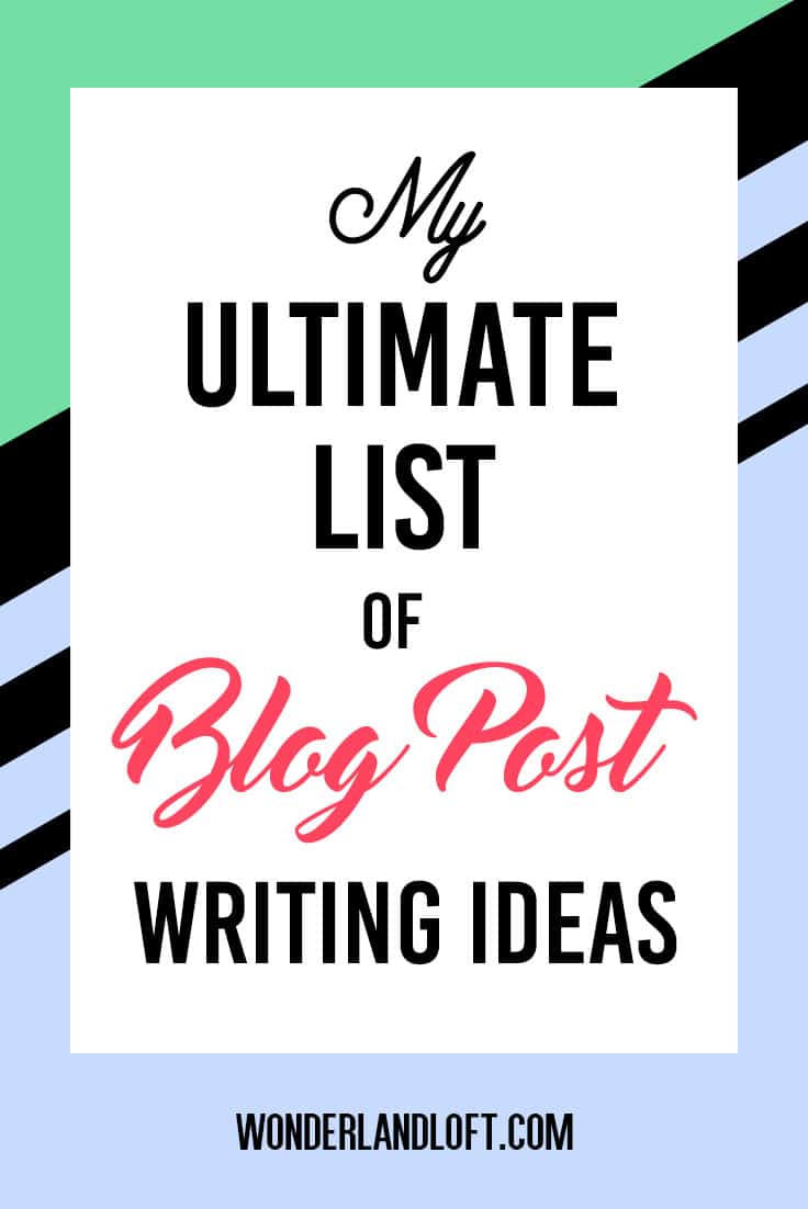 The ultimate list of ideas for your next blog post