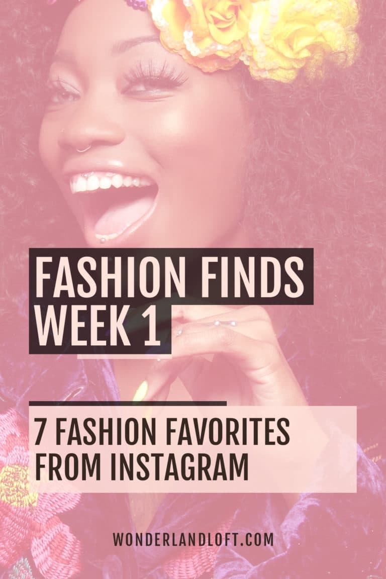 Fashion Finds 7 fashion favorites from Instagram
